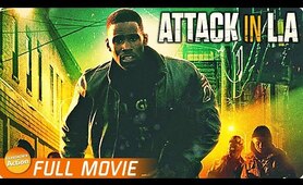 ATTACK IN LA - FULL ACTION MOVIE | Urban Survival Thriller Collection
